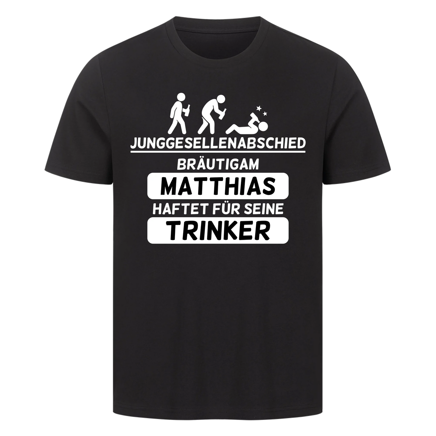 Junggesellenabschied - "Name" haftet für seine Trinker - T-Shirt Männer / Unisex personalisiert