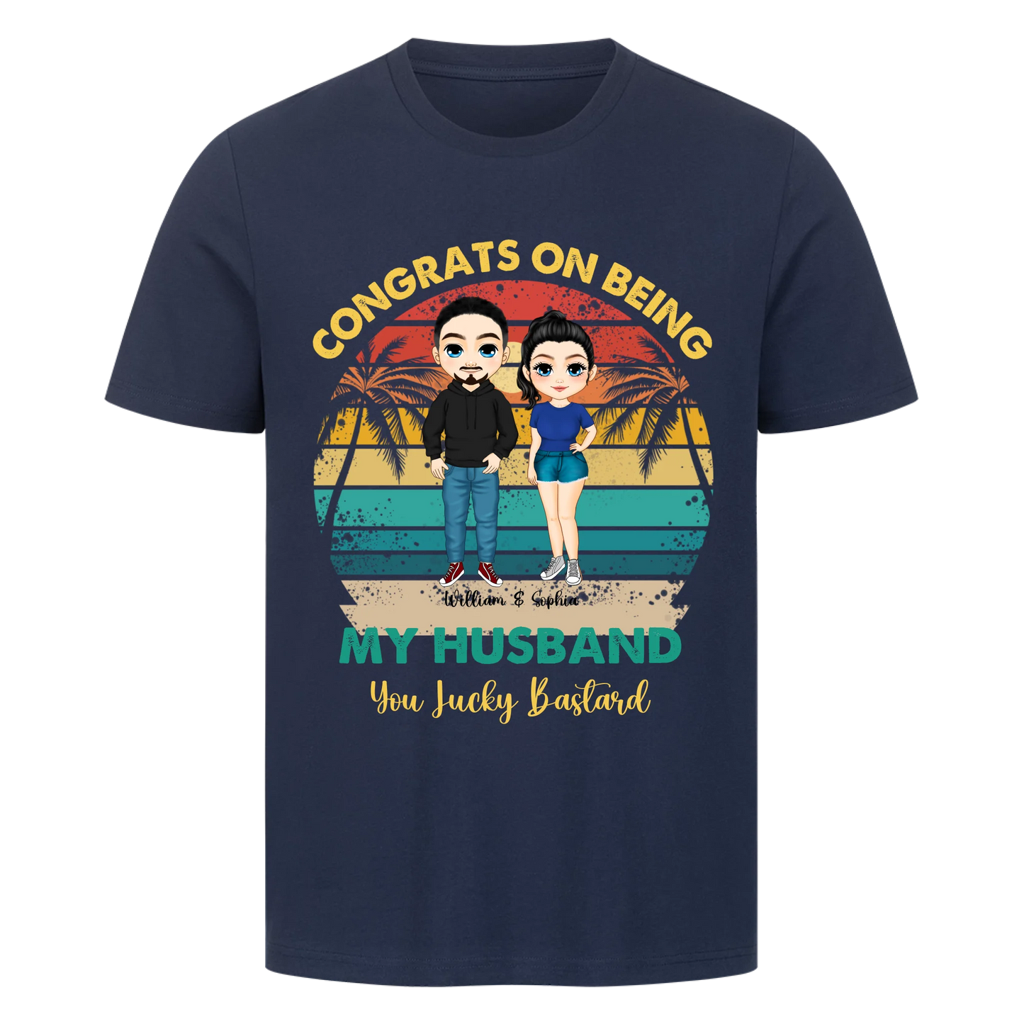 Congrats on being my Husband - You Lucky Bastard - Premium T-Shirt Men
