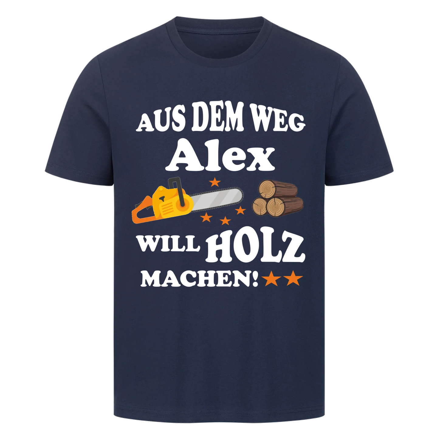 Aus dem Weg Wunschname will Holz machen - Premium T-Shirt Männer / Unisex personalisiert