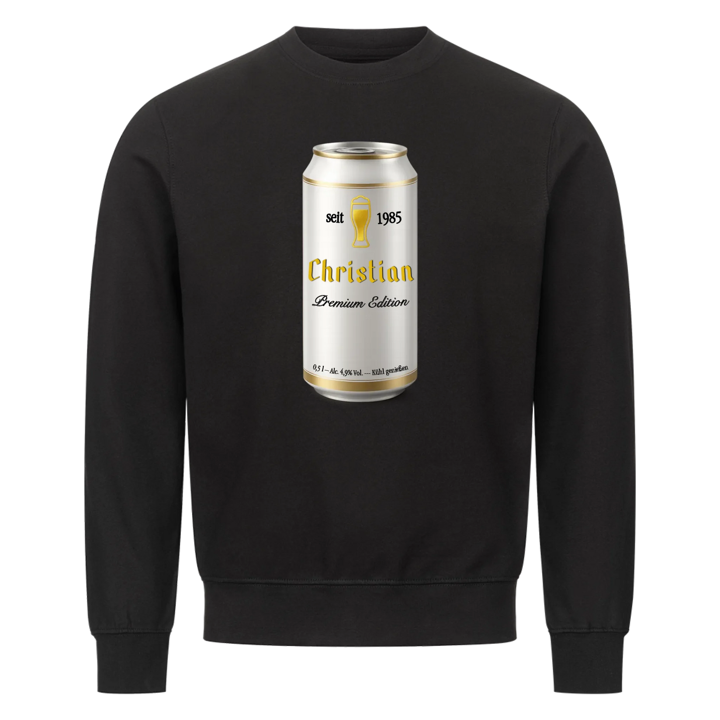 Bierdose mit Wunschnamen und Jahr - Sweatshirt