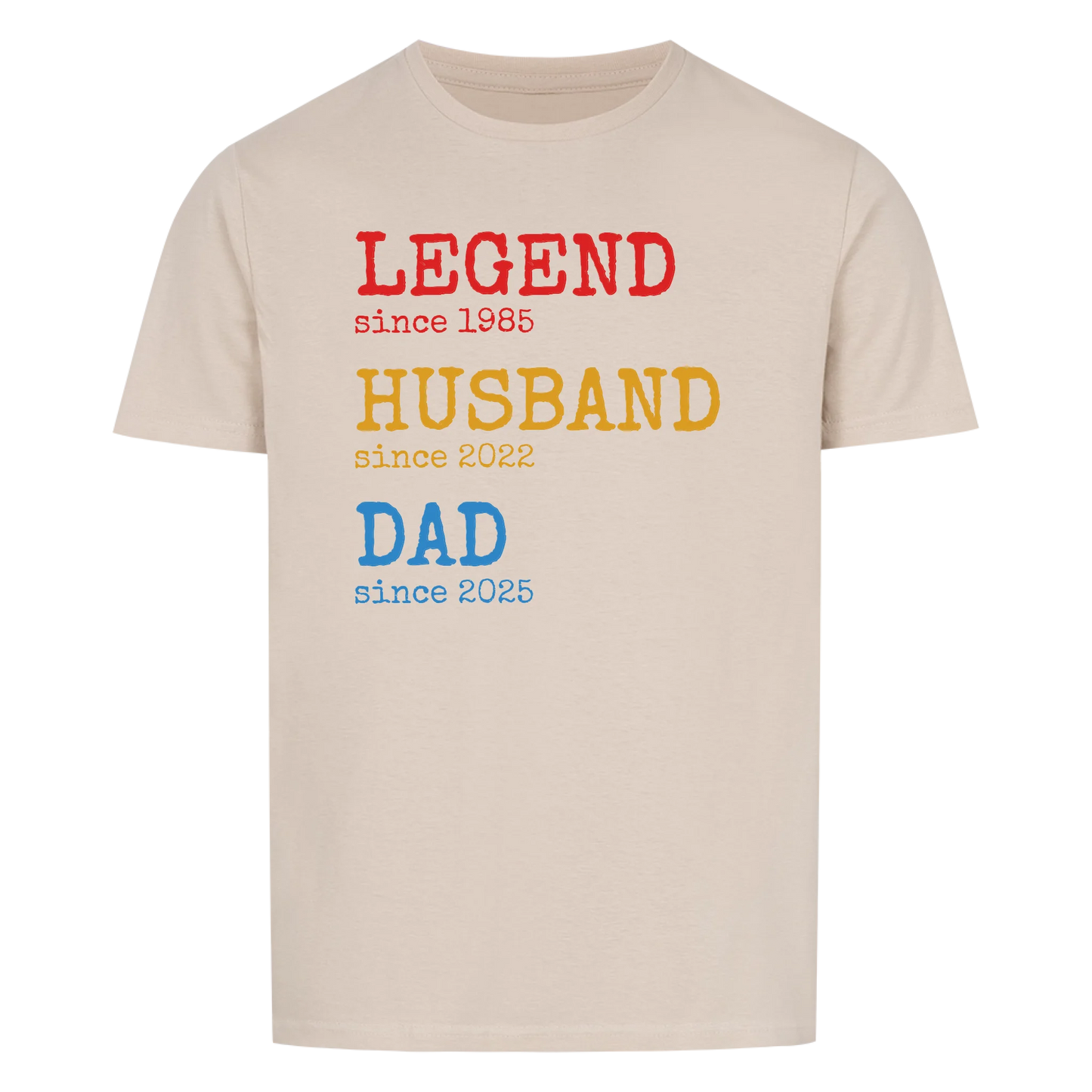 Legend Husband Dad -- T-Shirt Unisex
