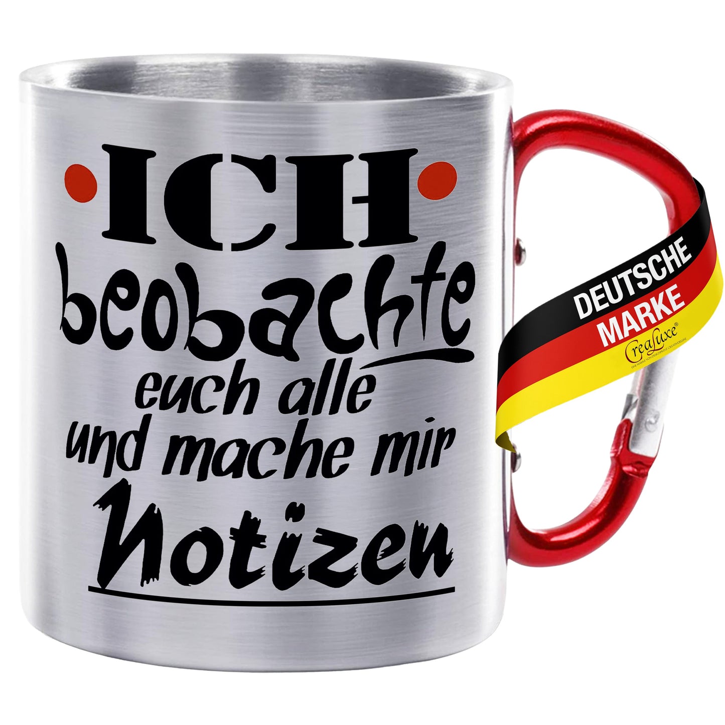 Ich beobachte euch alle und mache mir Notizen - Edelstahltasse mit Karabiner - 330ml