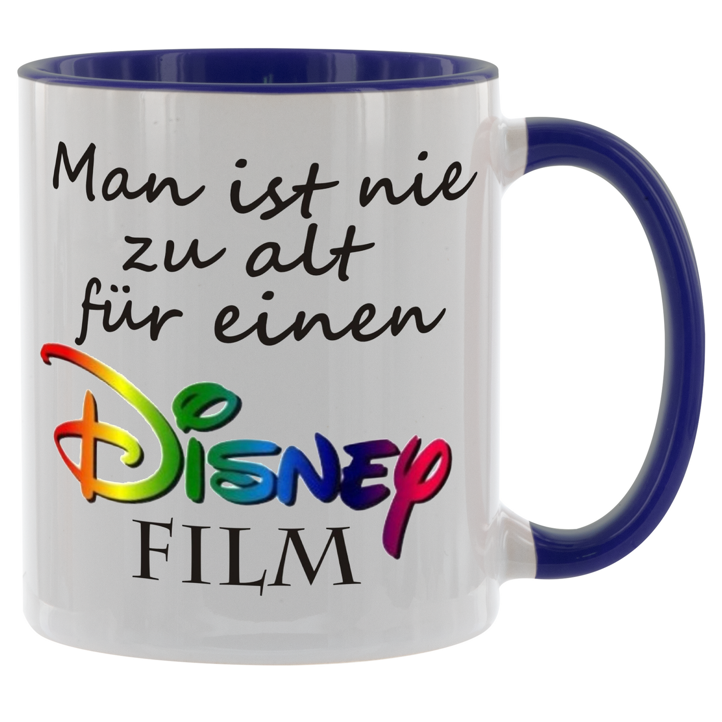 Blaue Tasse mit Spruch „Man ist nie zu alt für einen Disney Film“ in bunter Disney-Schrift – Geschenk für Disney-Fans