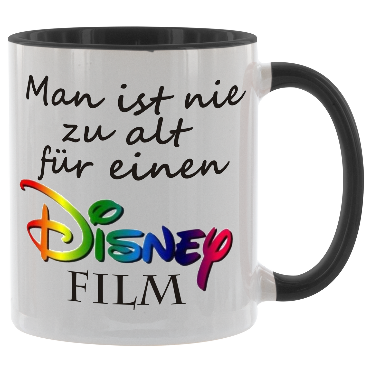 Schwarze Tasse mit Spruch „Man ist nie zu alt für einen Disney Film“ in bunter Disney-Schrift – Geschenk für Disney-Fans
