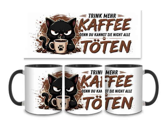 Trink mehr Kaffee - Katze - Kaffeetasse verschiedene Farben - 330ml - Perfekt fürs Büro