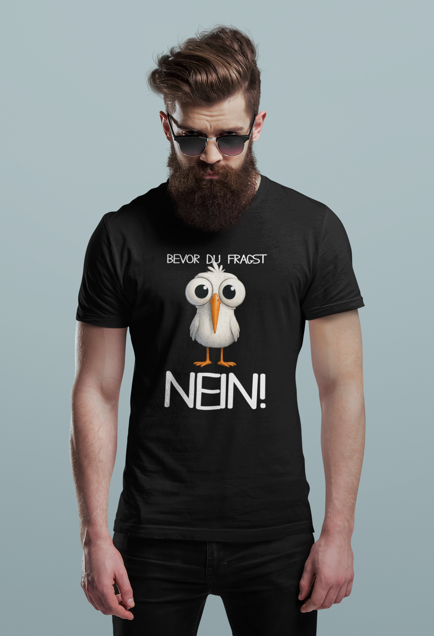 Bevor du fragst - NEIN! - Basic Shirt Unisex