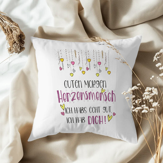 Guten Morgen Herzensmensch Ich habs echt gut ich hab DICH - Flauschiges Kissen 40x40cm