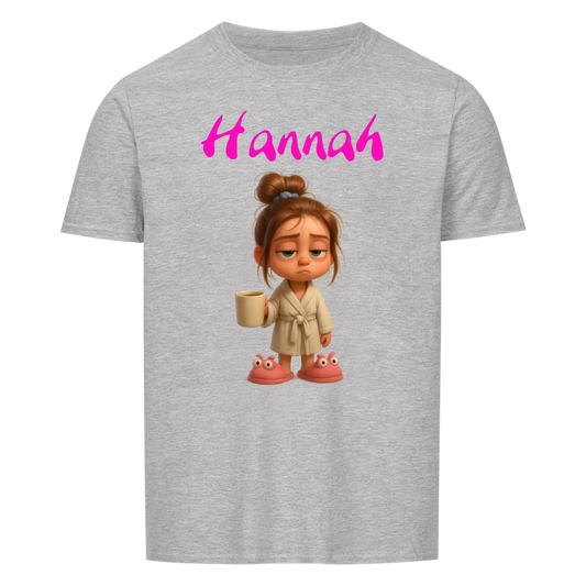Frau / Mann - Müde mit Wunschnamen - T-Shirt Unisex für Männer und Frauen - Personalisiert