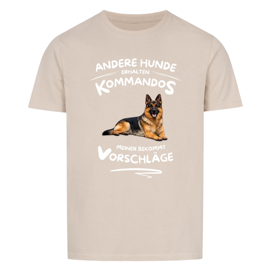 Andere Hunde erhalten Kommandos Meiner Vorschläge -- T-Shirt Unisex