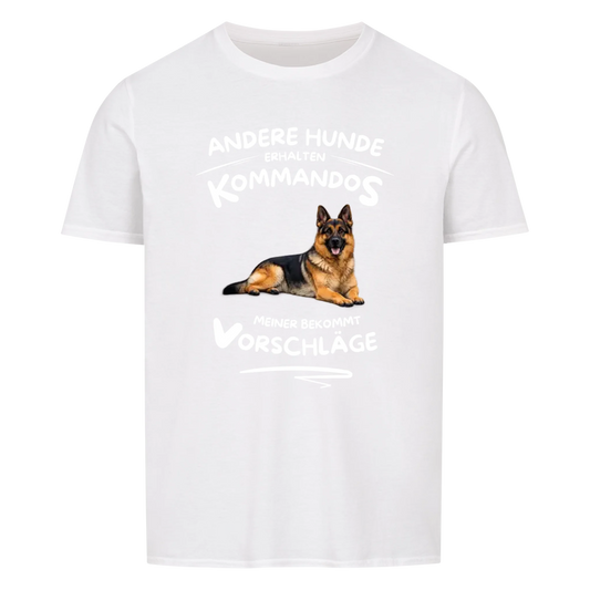 Andere Hunde erhalten Kommandos Meiner Vorschläge -- T-Shirt Unisex