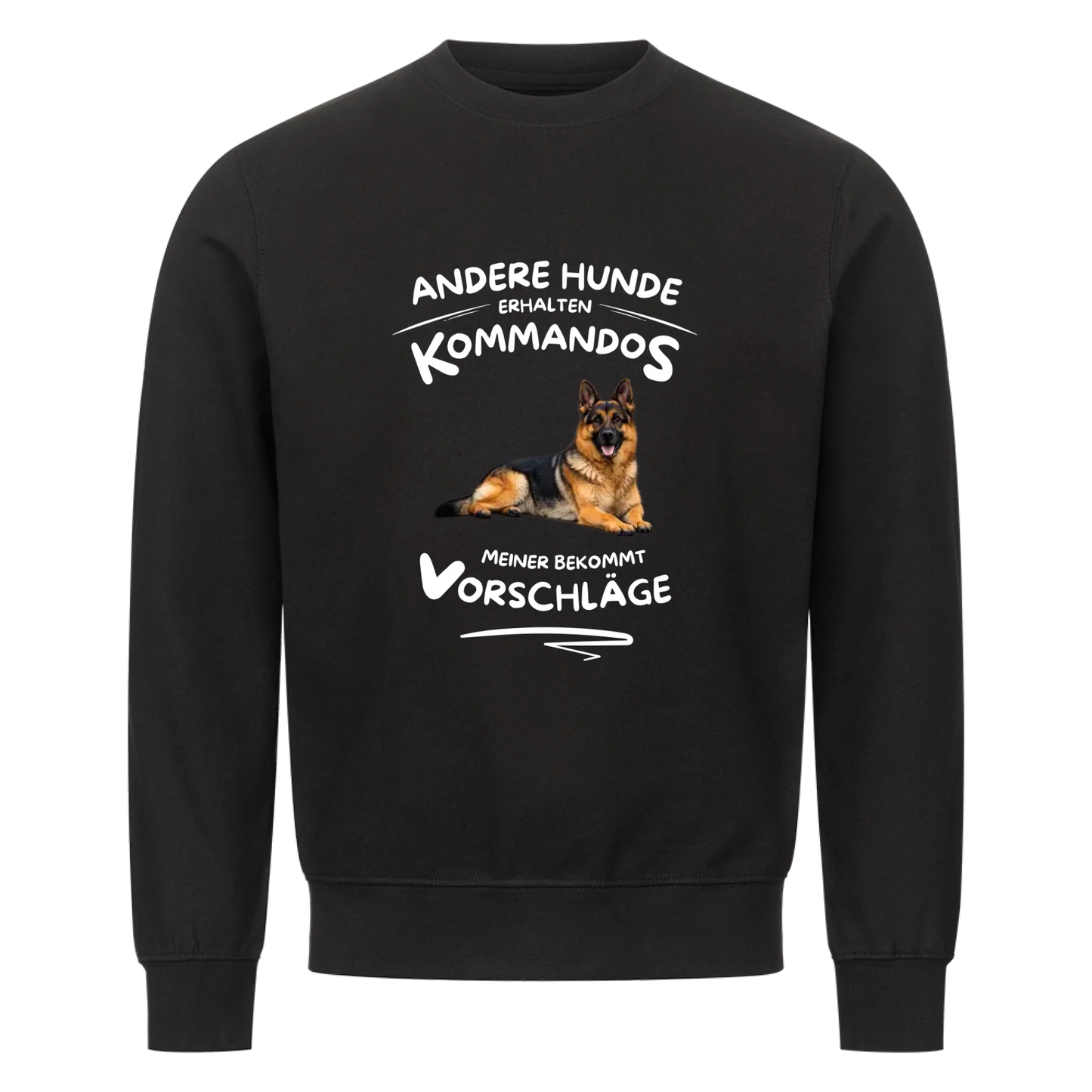 Andere Hunde erhalten Kommandos Meiner Vorschläge - Sweatshirt / Pulli