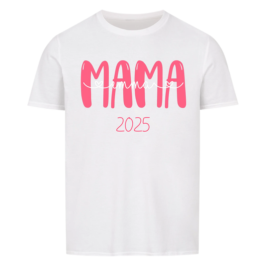 Mama Namen und Datum -- T-Shirt Unisex