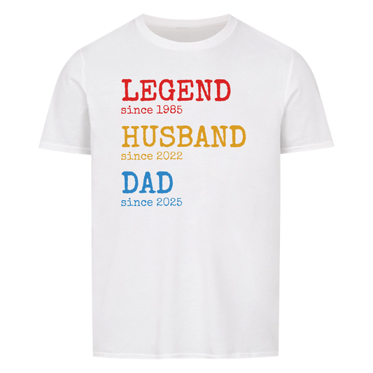 Legend Husband Dad -- T-Shirt Unisex