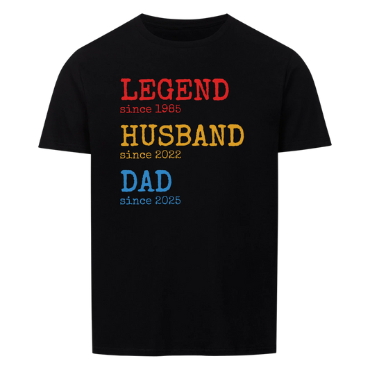Legend Husband Dad -- T-Shirt Unisex