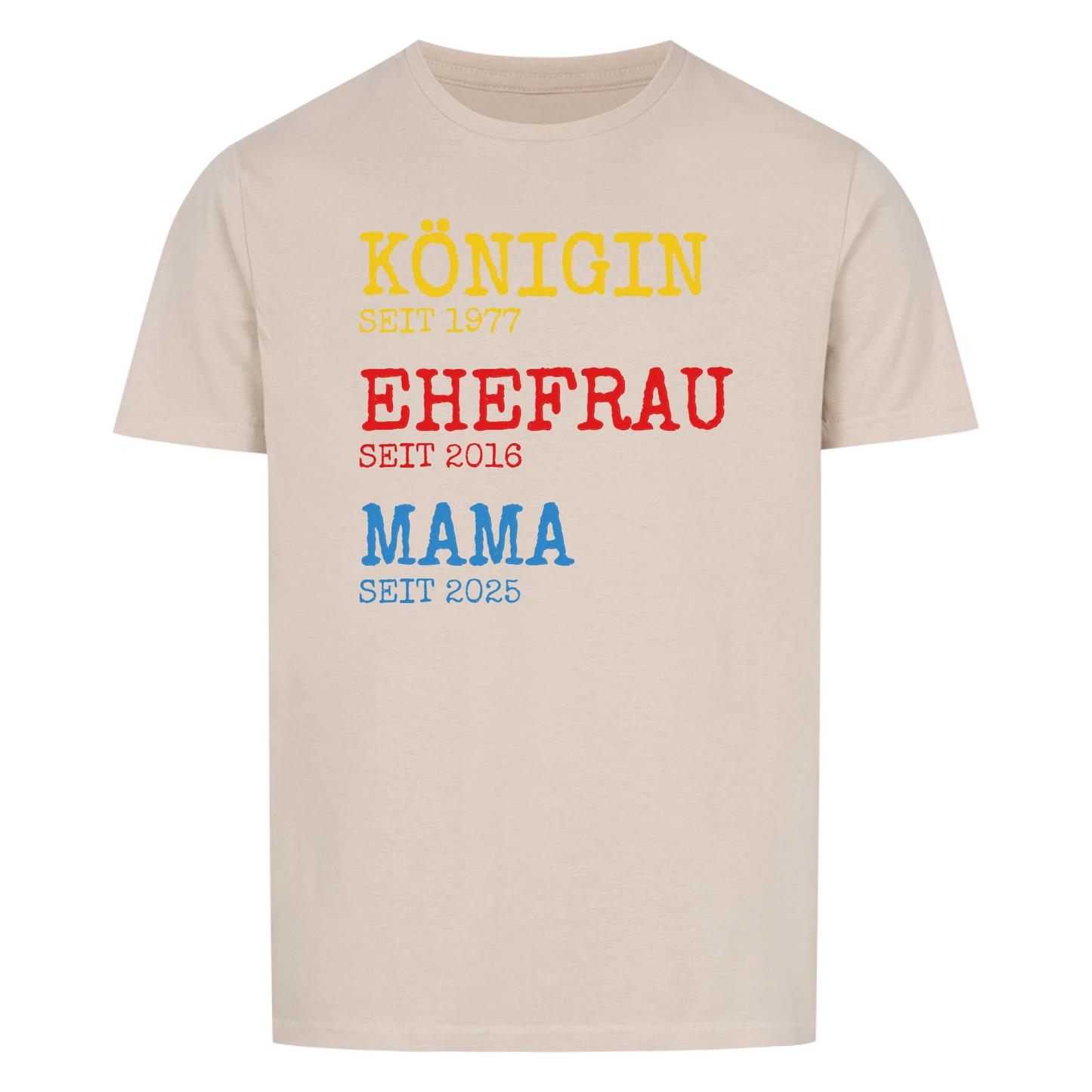 Königin Ehefrau Mama -- T-Shirt Unisex