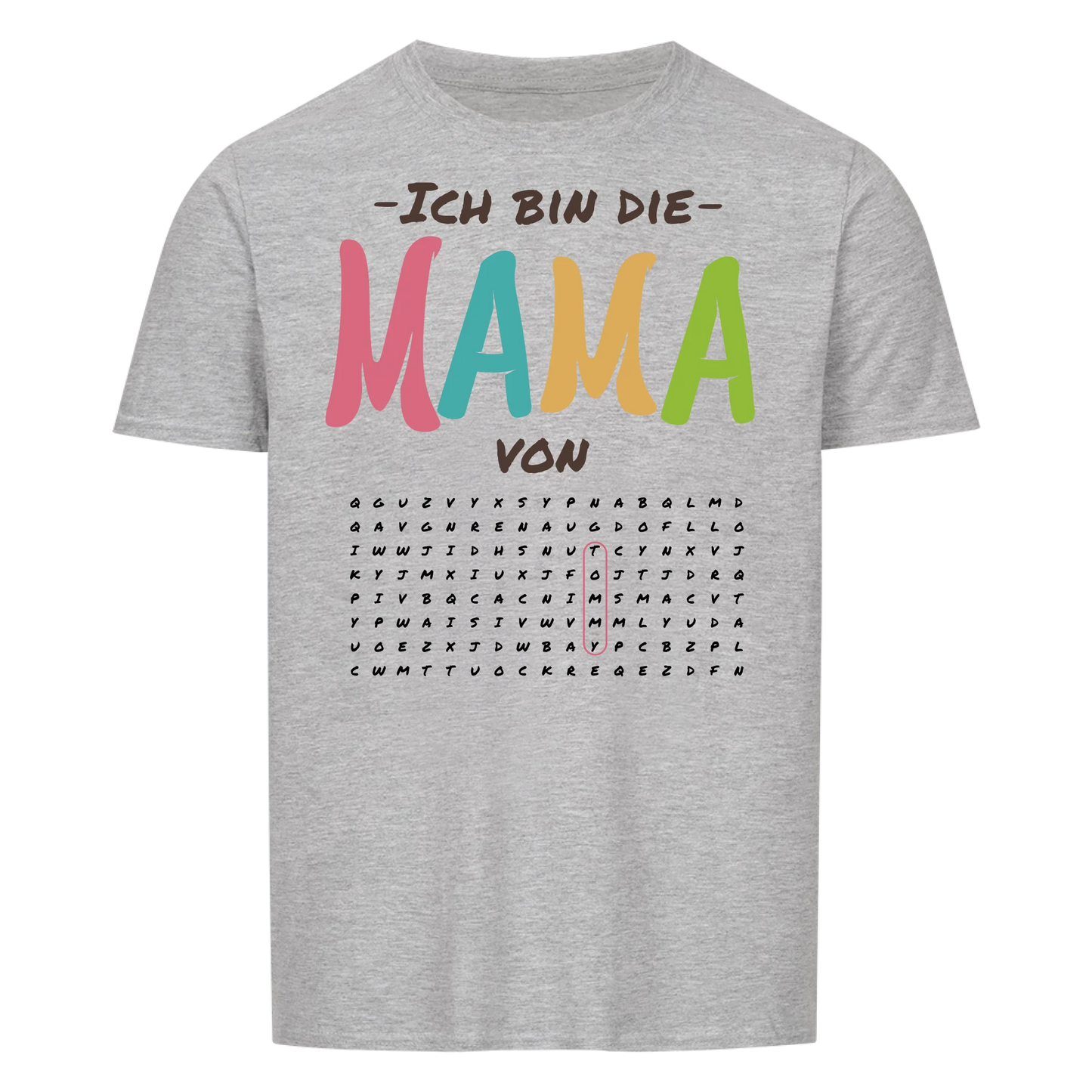 Ich bin die Mama von "Suchworträtsel" -- T-Shirt Unisex