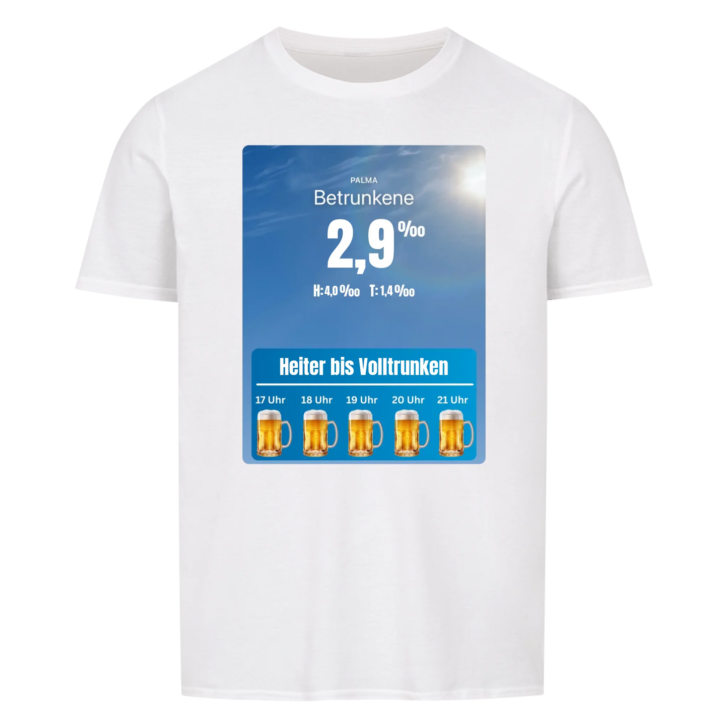 Malle Wetter Betrunkene -- T-Shirt Unisex