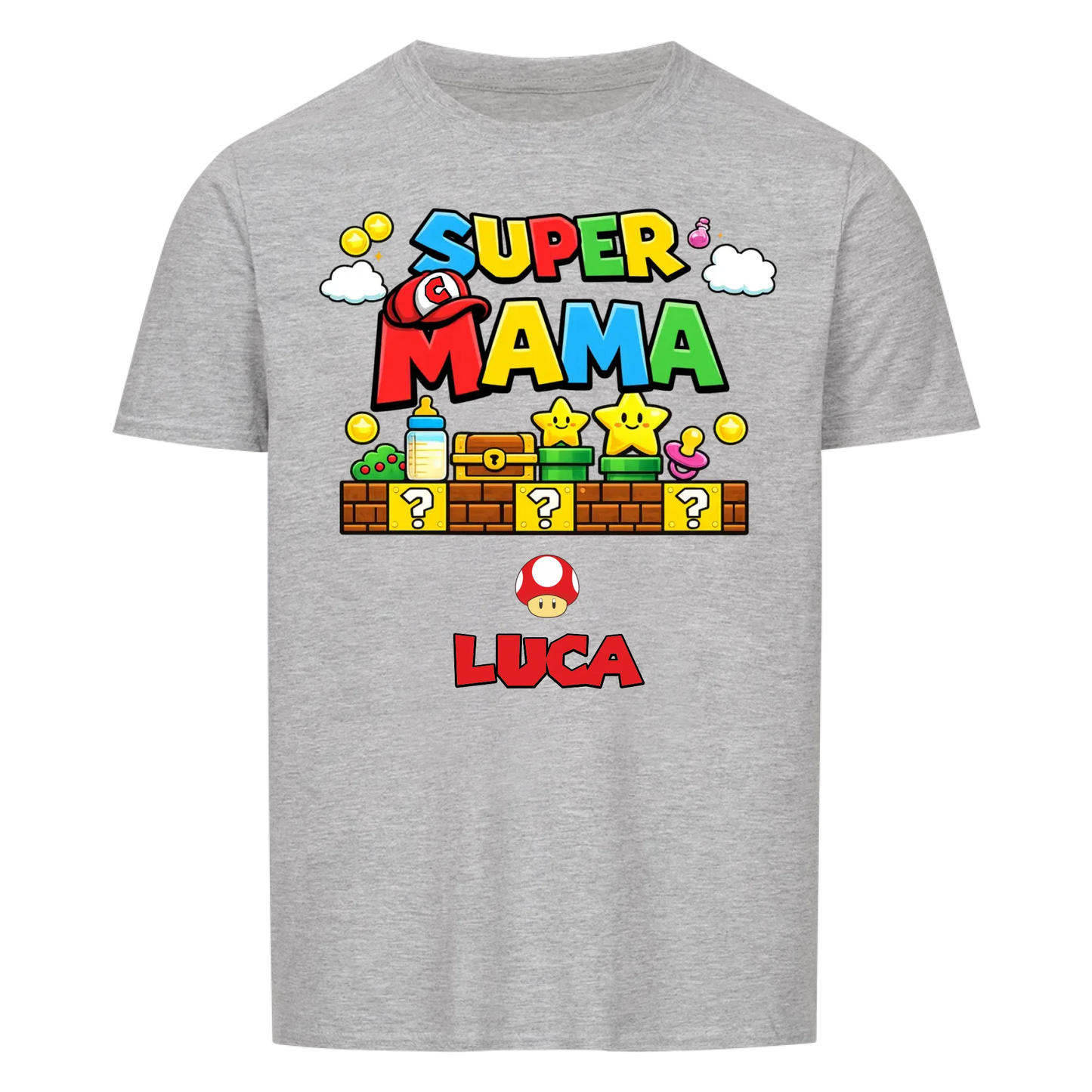 Super Mama -- T-Shirt Unisex