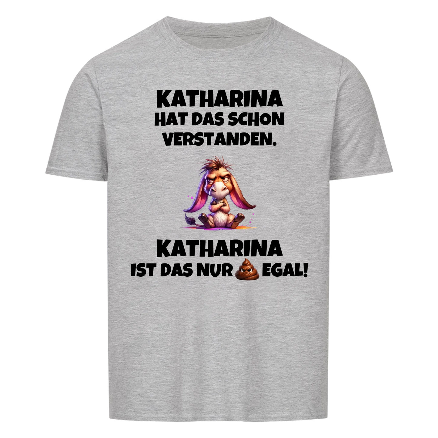 Schon Verstanden! -- personalisierbares T-Shirt Unisex