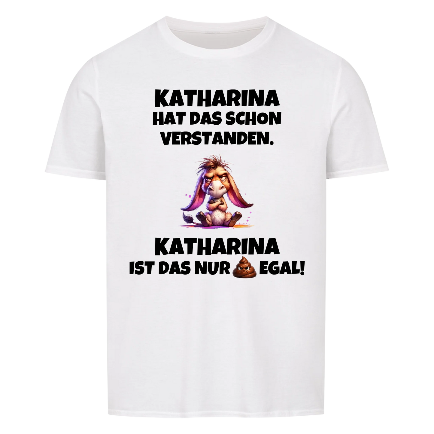 Schon Verstanden! -- personalisierbares T-Shirt Unisex