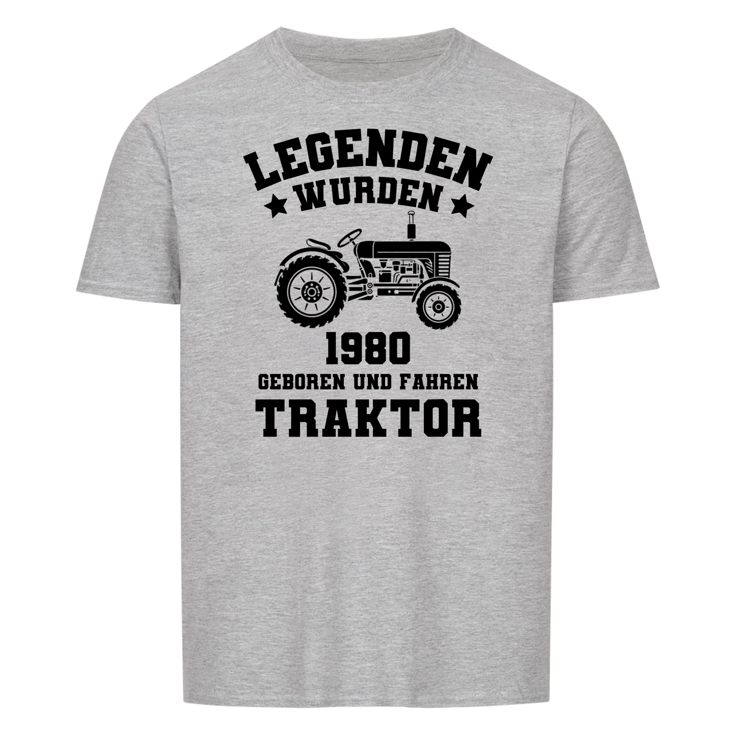 Legenden wurden Jahr geboren und fahren Traktor -- T-Shirt Unisex