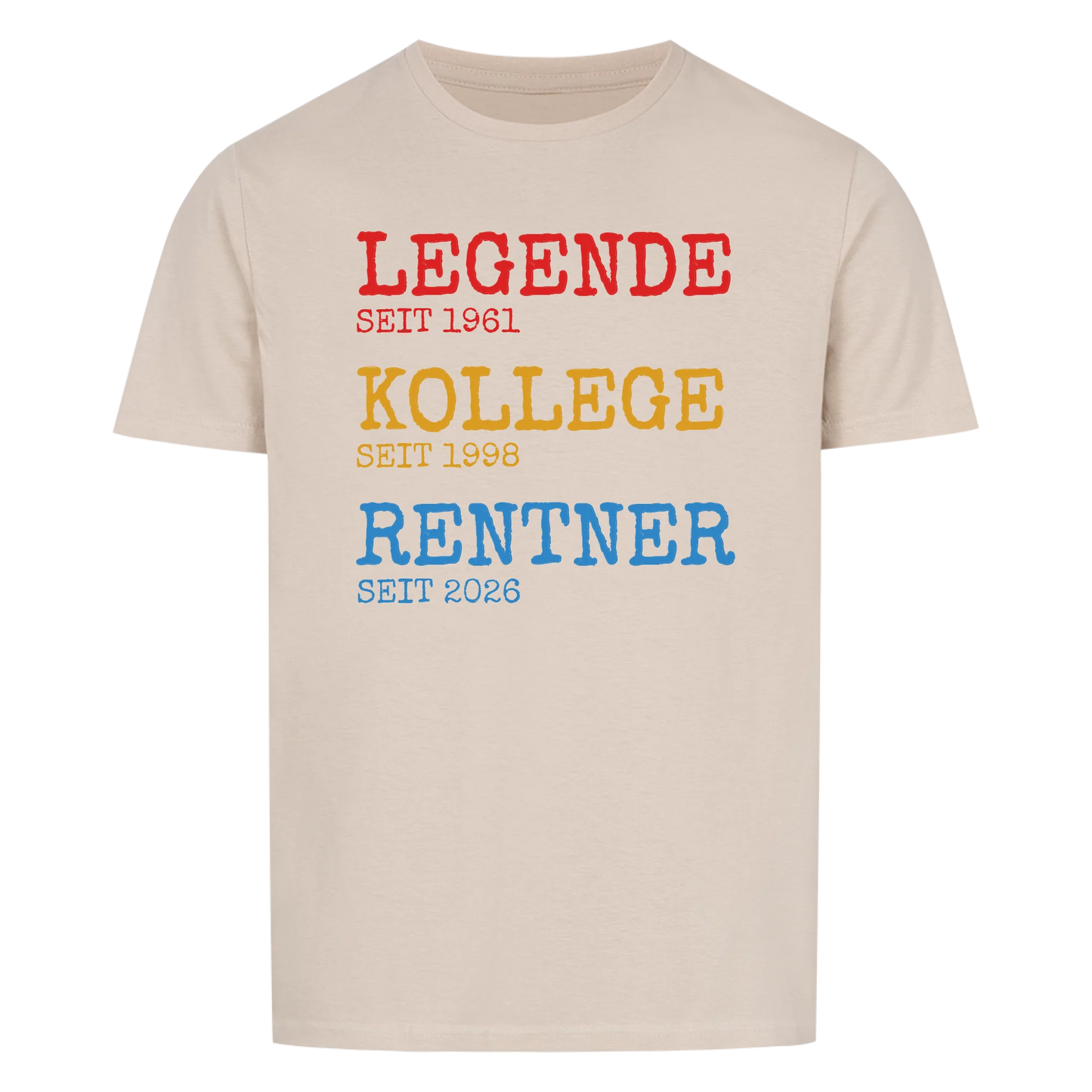 Legende Kollege Rentner -- T-Shirt Unisex personalisiert