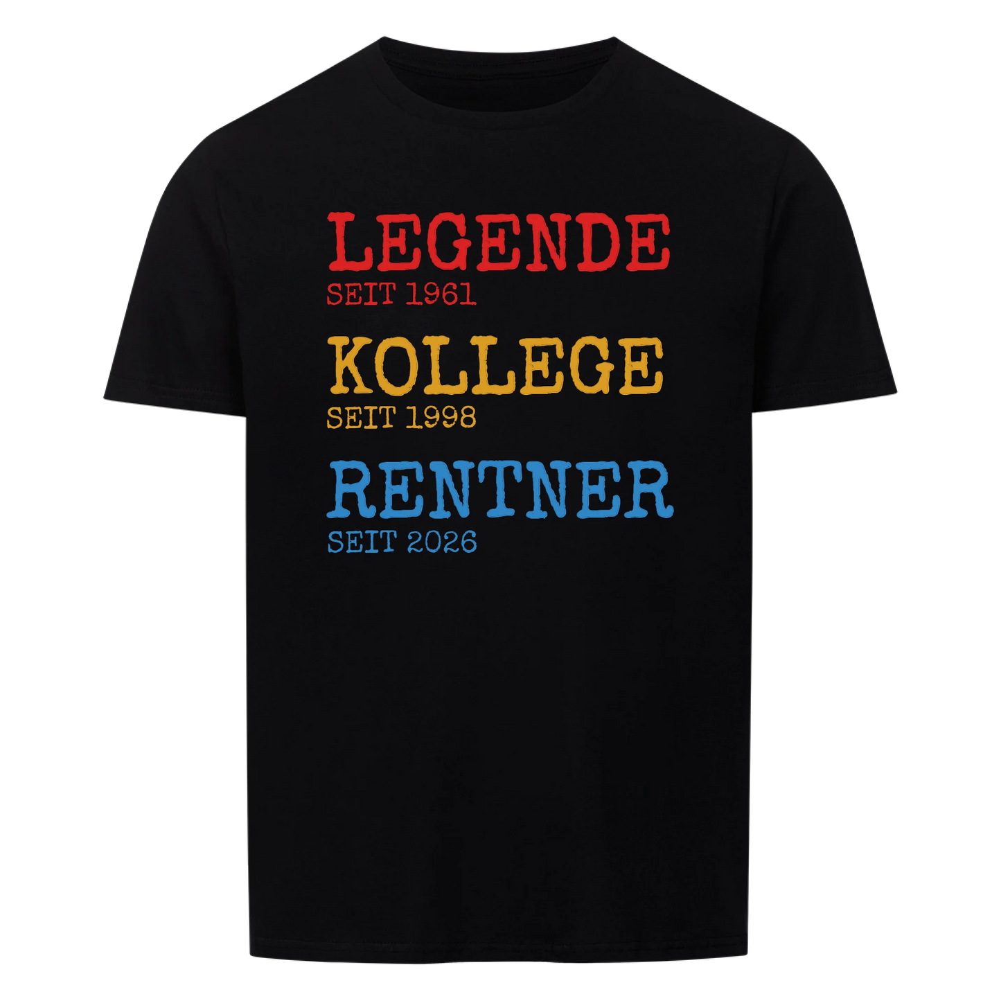Legende Kollege Rentner -- T-Shirt Unisex personalisiert