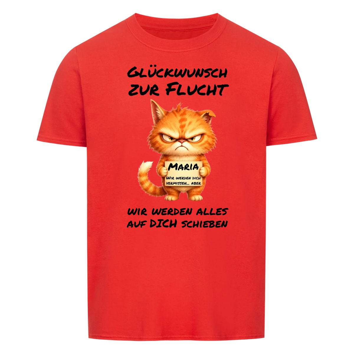 Glückwunsch zur Flucht -- T-Shirt Unisex - Abschiedsgeschenk Kollege / Kollegin