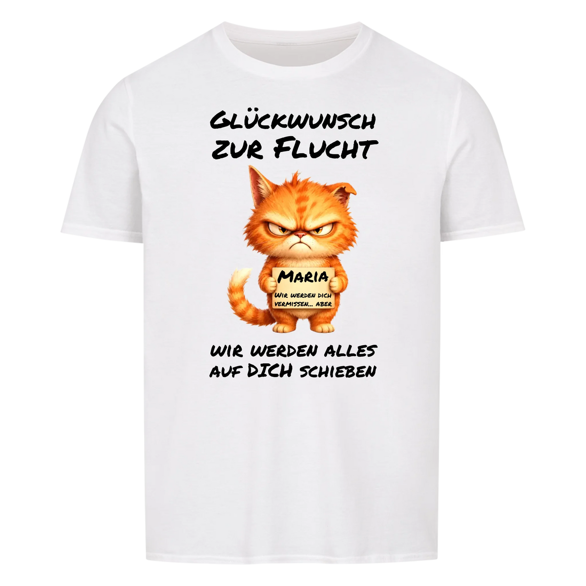 Glückwunsch zur Flucht -- T-Shirt Unisex - Abschiedsgeschenk Kollege / Kollegin