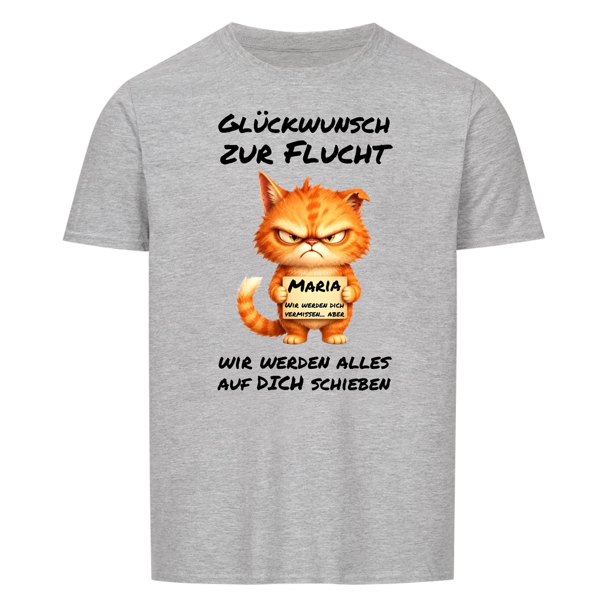 Glückwunsch zur Flucht -- T-Shirt Unisex - Abschiedsgeschenk Kollege / Kollegin