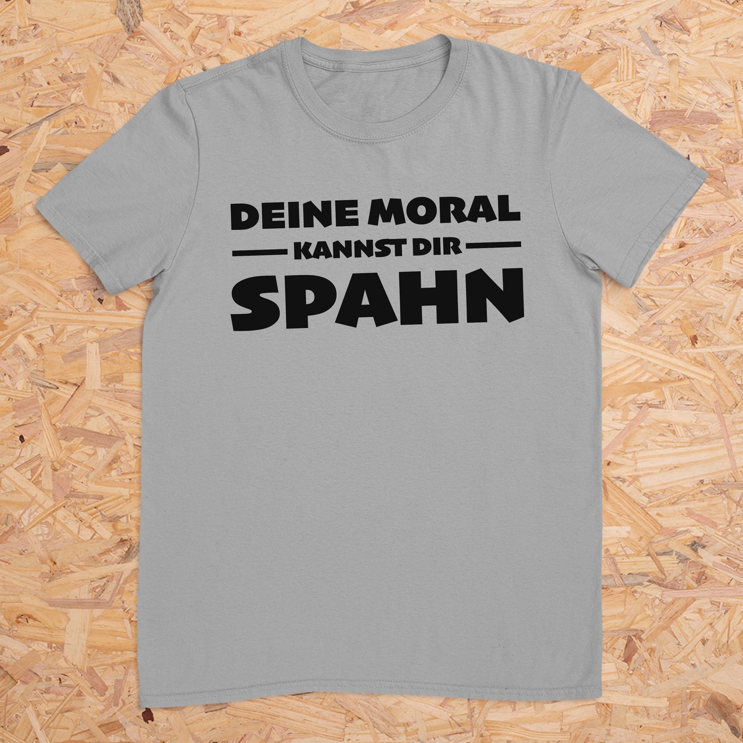 Deine Moral kannst dir Spahn -- T-Shirt Unisex