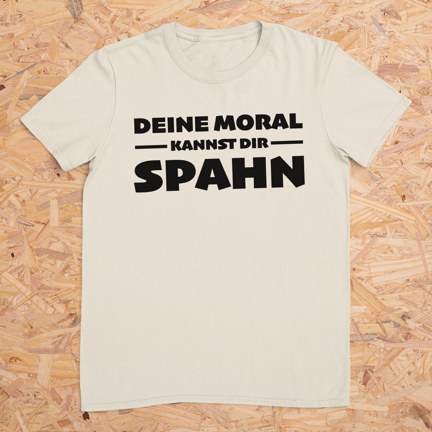 Deine Moral kannst dir Spahn -- T-Shirt Unisex