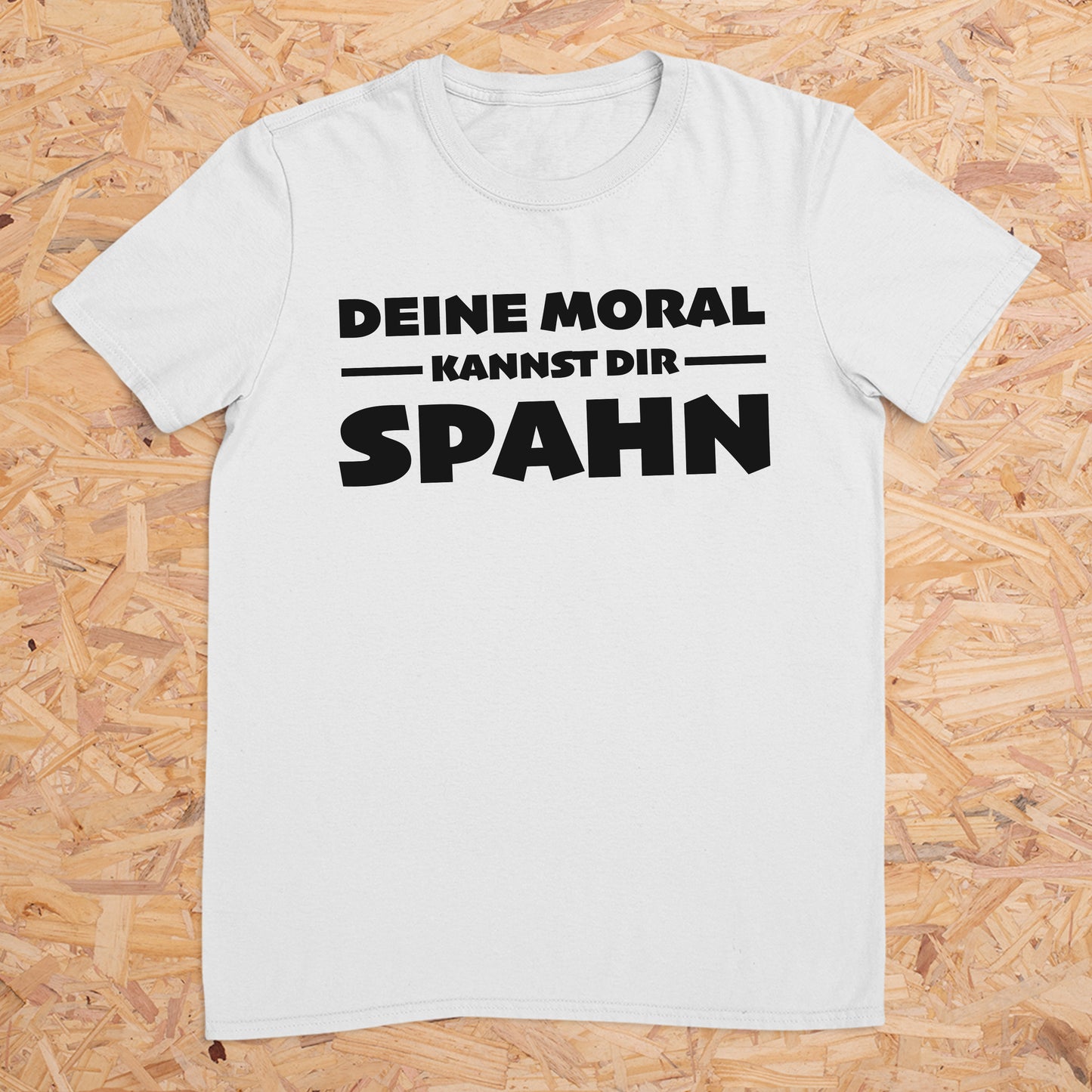 Deine Moral kannst dir Spahn -- T-Shirt Unisex