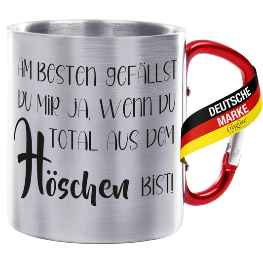 Am besten gefällst du mir ja wenn du total aus dem Höschen bist - Edelstahltasse mit Karabiner - 330ml