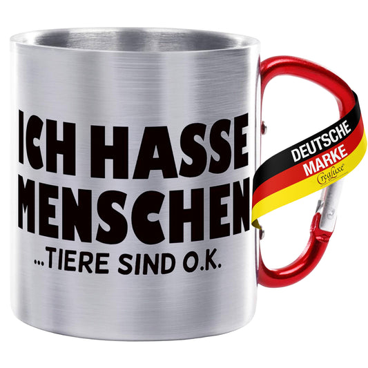 Ich hasse Menschen - Tiere sind o.k. - Edelstahltasse mit Karabiner - 330ml