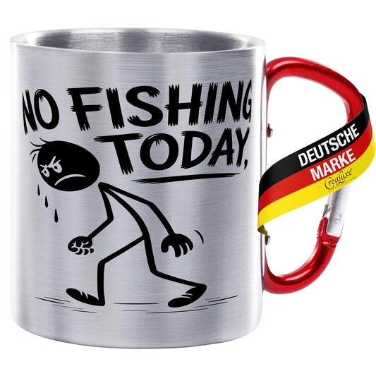 no fishing today - Edelstahltasse mit Karabiner - 330ml