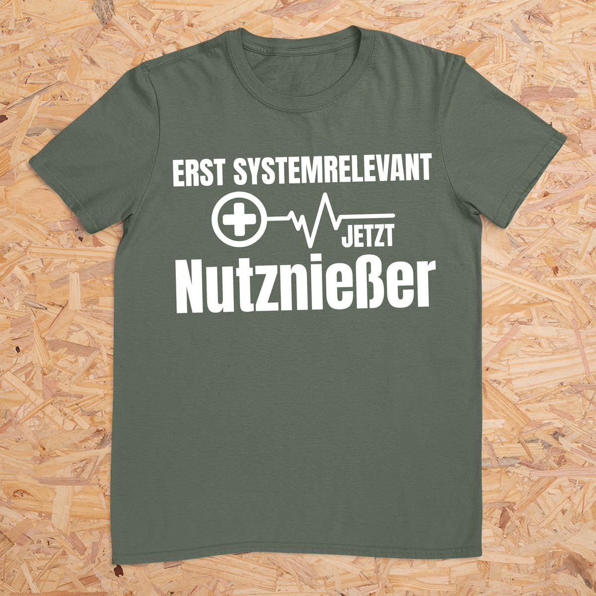 Erst Systemrelevant jetzt Nutznießer -- T-Shirt Unisex