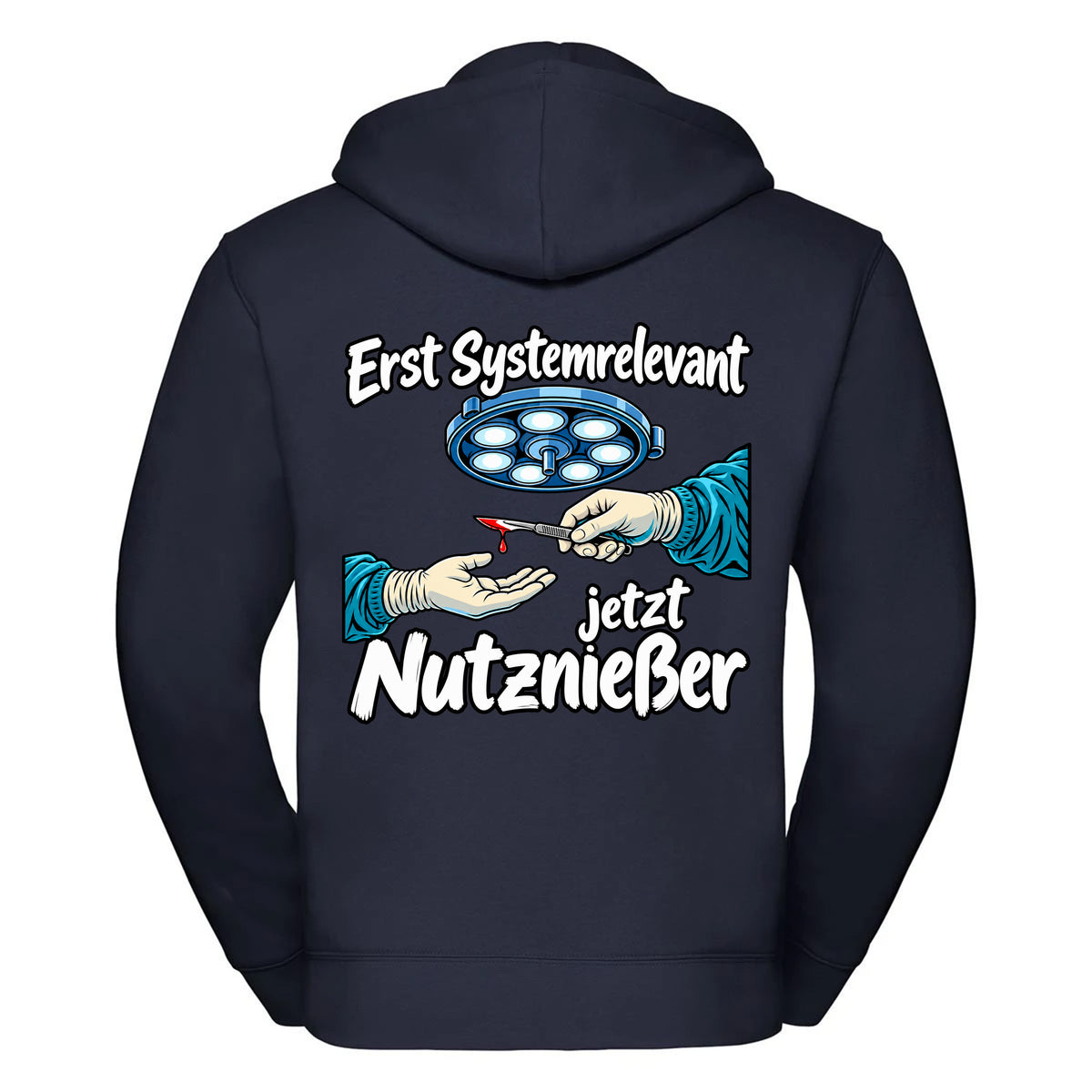 Erst Systemrelevant jetzt Nutznießer OP -- Zipper Hoodie / Weste Unisex