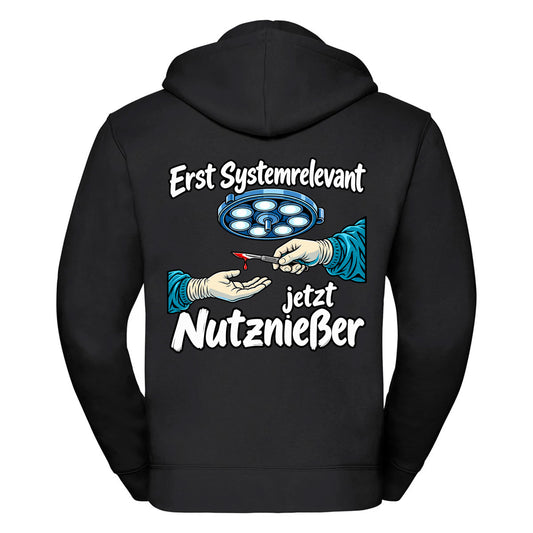 Erst Systemrelevant jetzt Nutznießer OP -- Zipper Hoodie / Weste Unisex