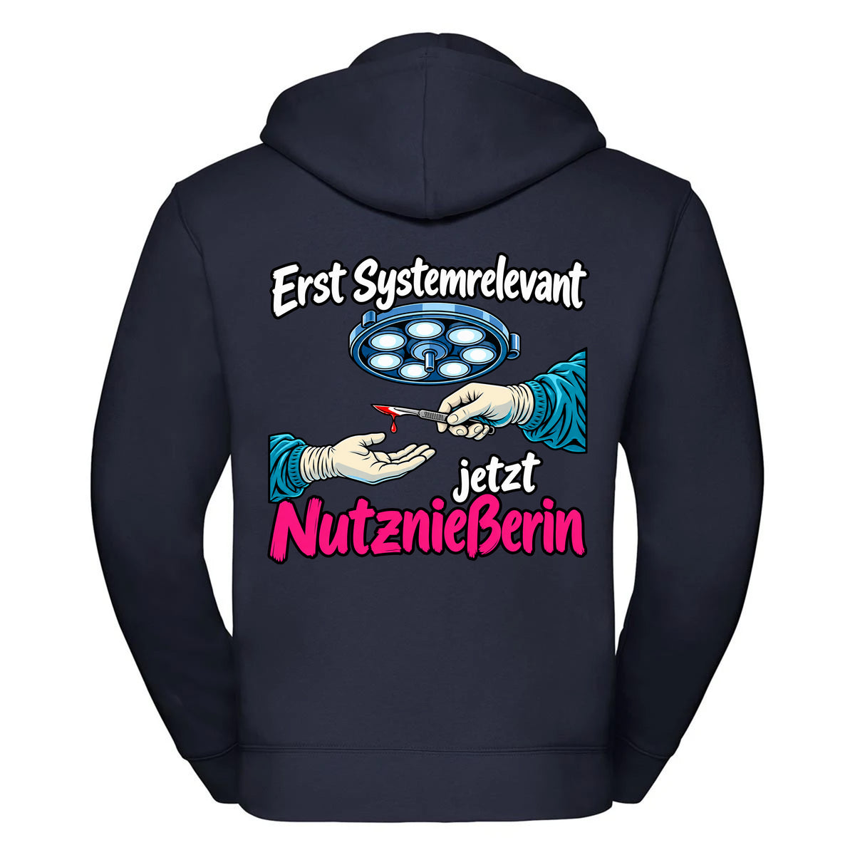 Erst Systemrelevant jetzt Nutznießerin OP -- Zipper Hoodie / Weste Unisex