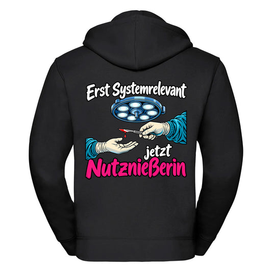 Erst Systemrelevant jetzt Nutznießerin OP -- Zipper Hoodie / Weste Unisex