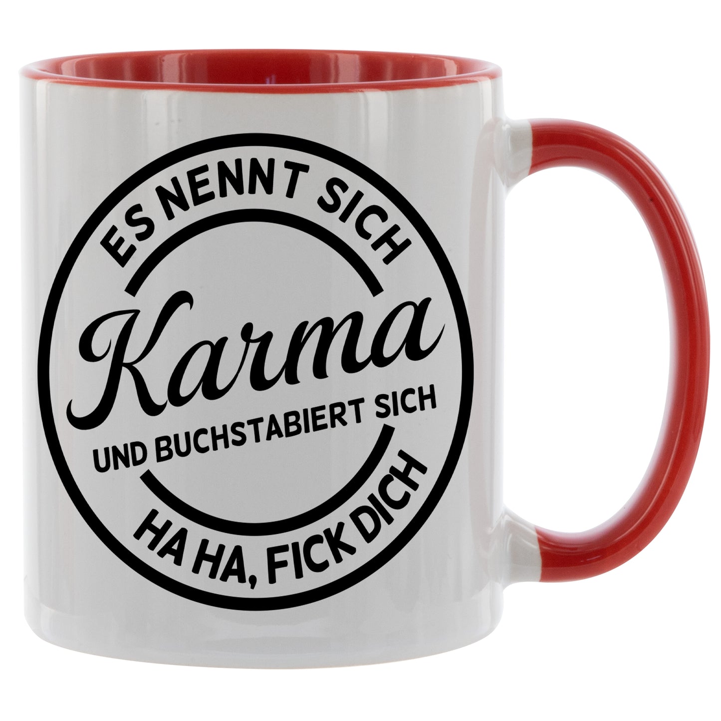 Es nennt sich Karma und buchstabiert sich FICK DICH - Kaffeetasse verschiedene Farben - 330ml