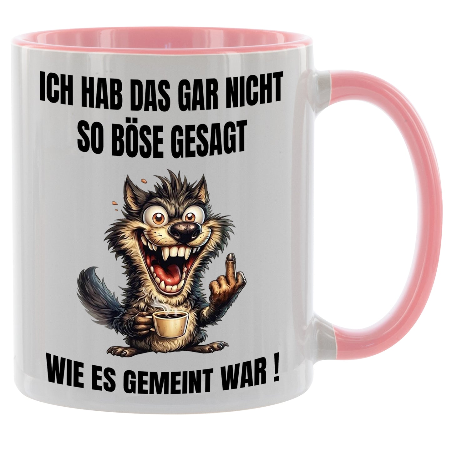 Ich hab das gar nicht so böse gesagt wie es gemeint war! - Kaffeetasse verschiedene Farben - 330ml - Perfekt fürs Büro