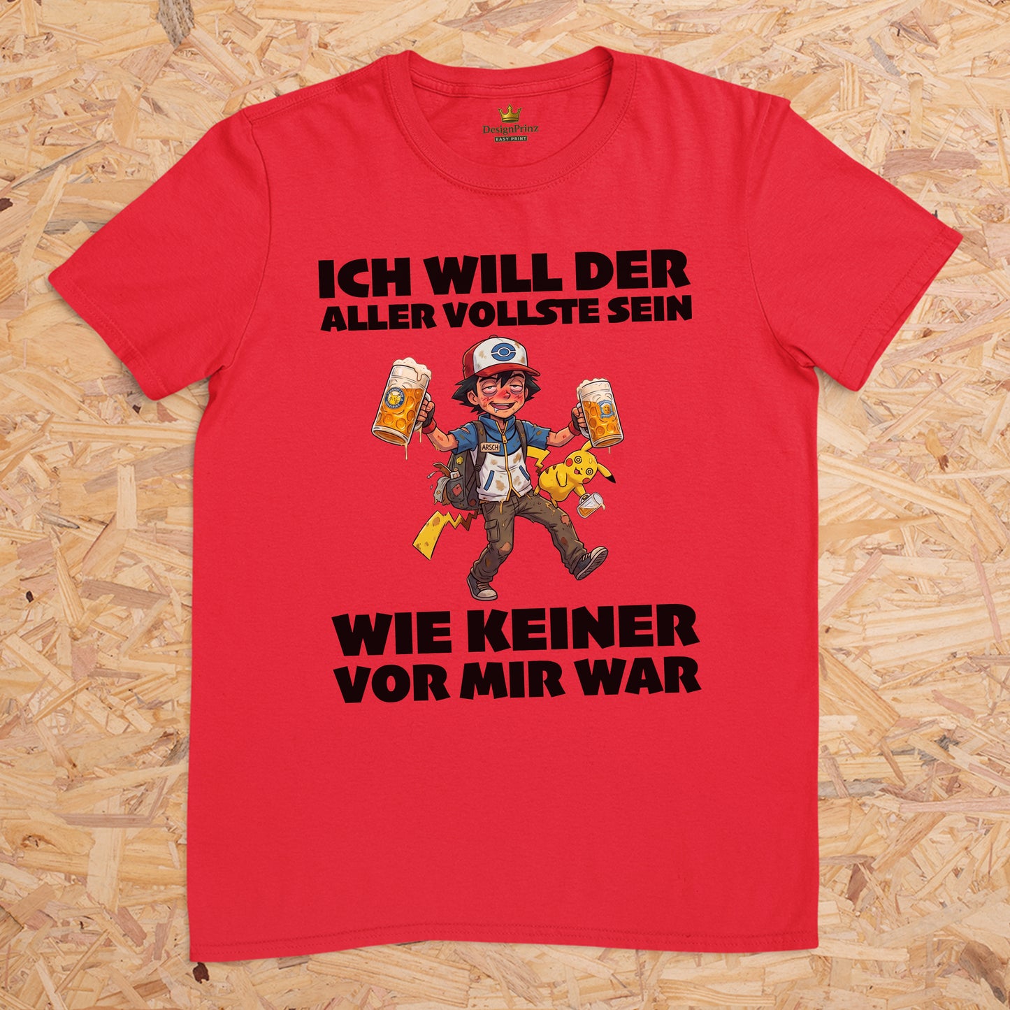 Ich will der aller vollste sein wie keiner vor mir war (Motiv 1) -- T-Shirt Unisex für Männer und Frauen, Malleshirt