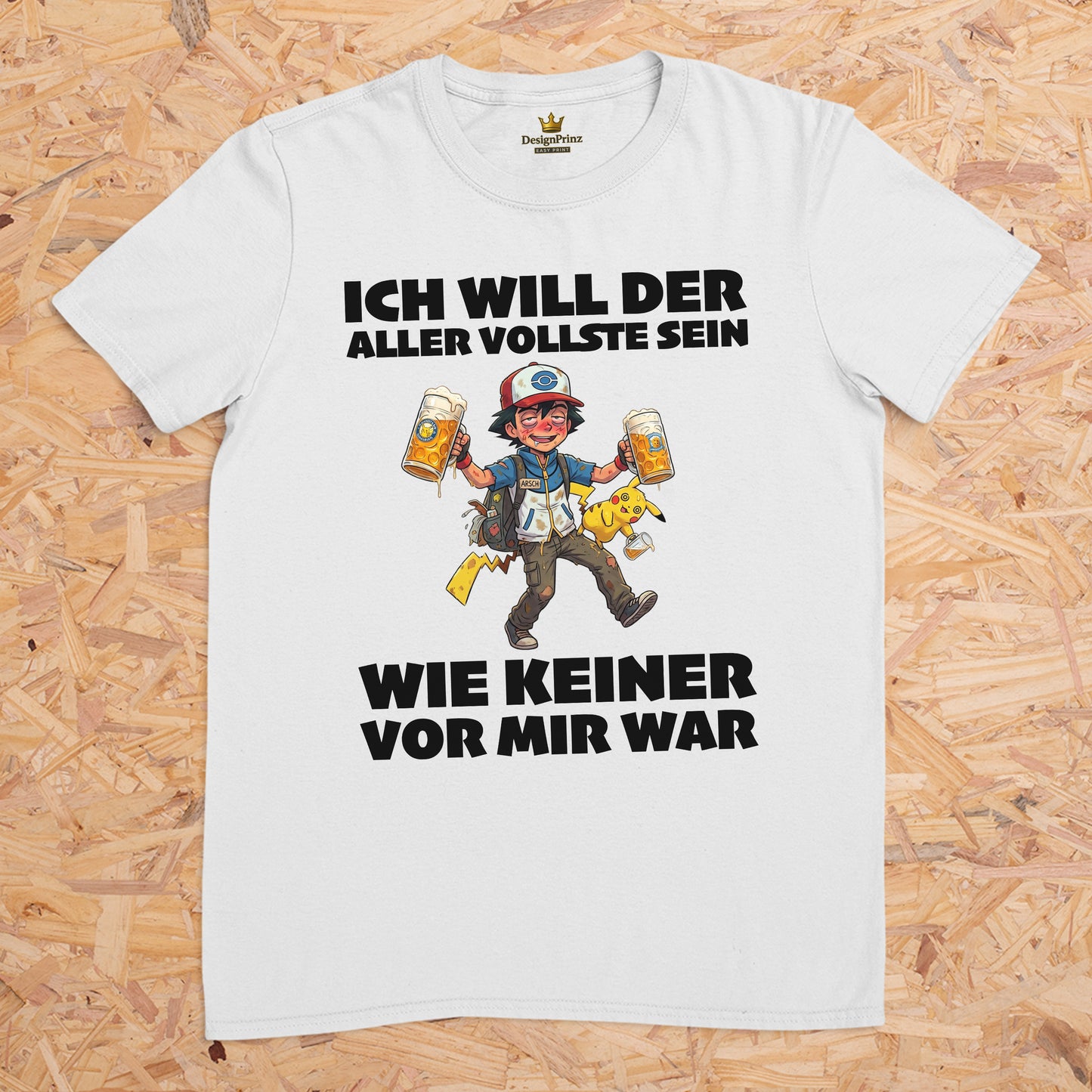 Ich will der aller vollste sein wie keiner vor mir war (Motiv 1) -- T-Shirt Unisex für Männer und Frauen, Malleshirt