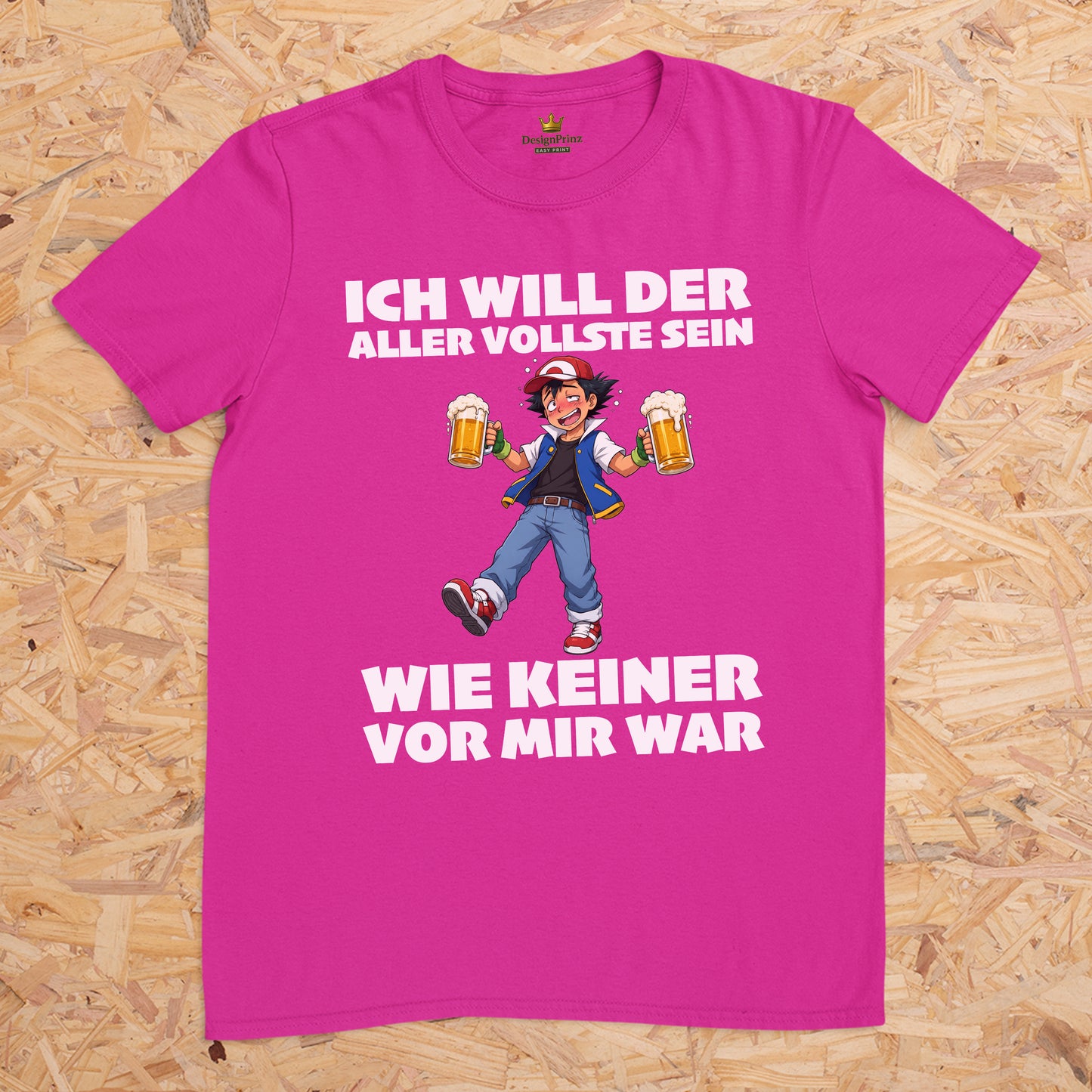 Ich will der aller vollste sein wie keiner vor mir war (Motiv 2) -- T-Shirt Unisex für Männer und Frauen, Malleshirt