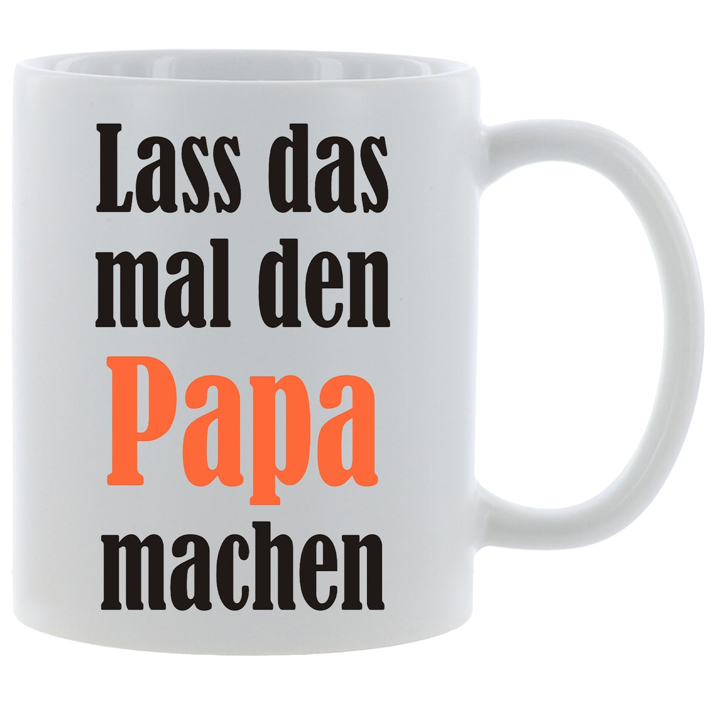 Tasse „Lass das mal den Papa machen“ – 330ml