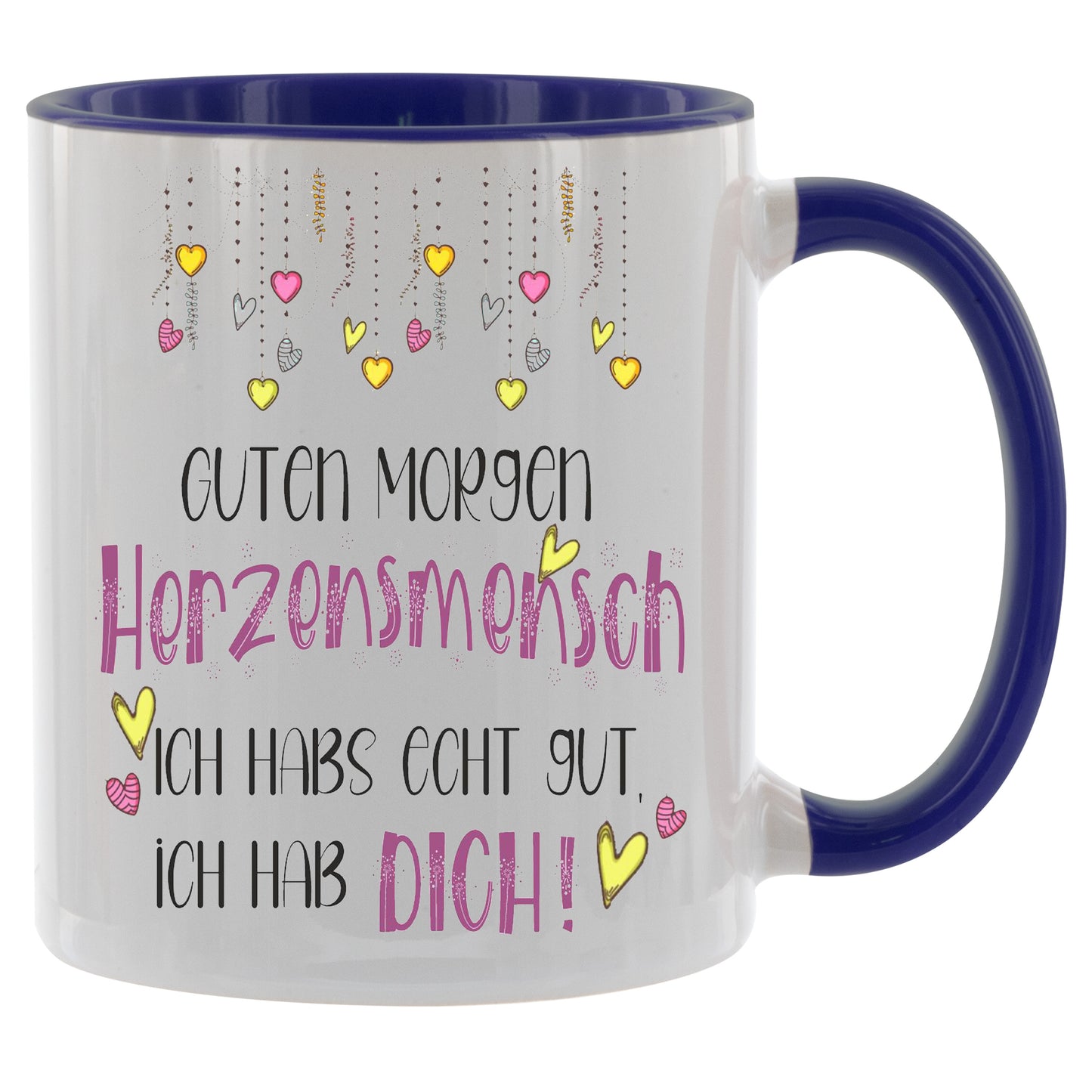 Guten Morgen Herzensmensch Ich habs echt gut ich hab DICH - Kaffeetasse verschiedene Farben - 330ml