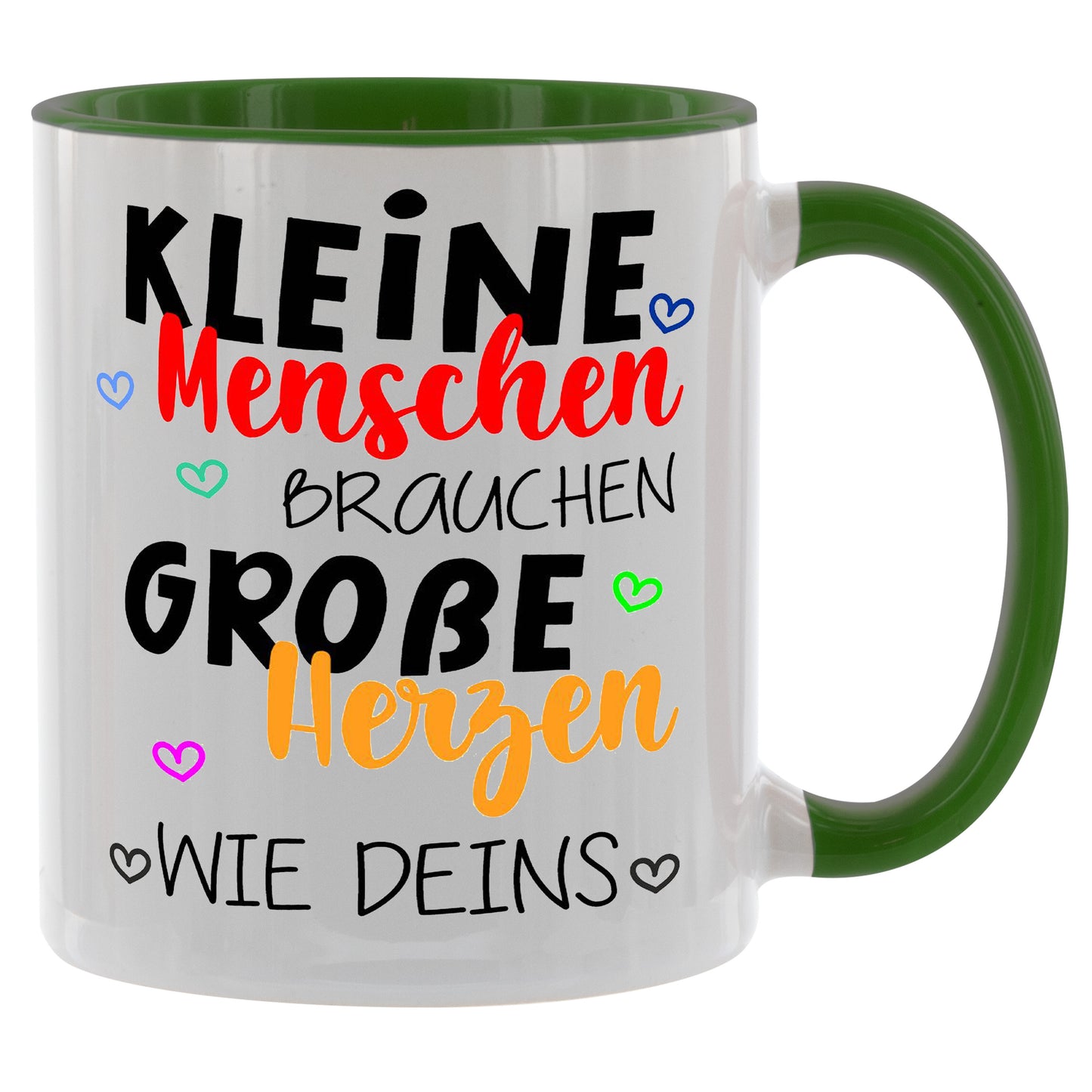 Abschiedsgeschenk Kita - Kleine Menschen brauchen große Herzen wie deins - Kaffeetasse verschiedene Farben - 330ml - Abschiedsgeschenk Kindergarten