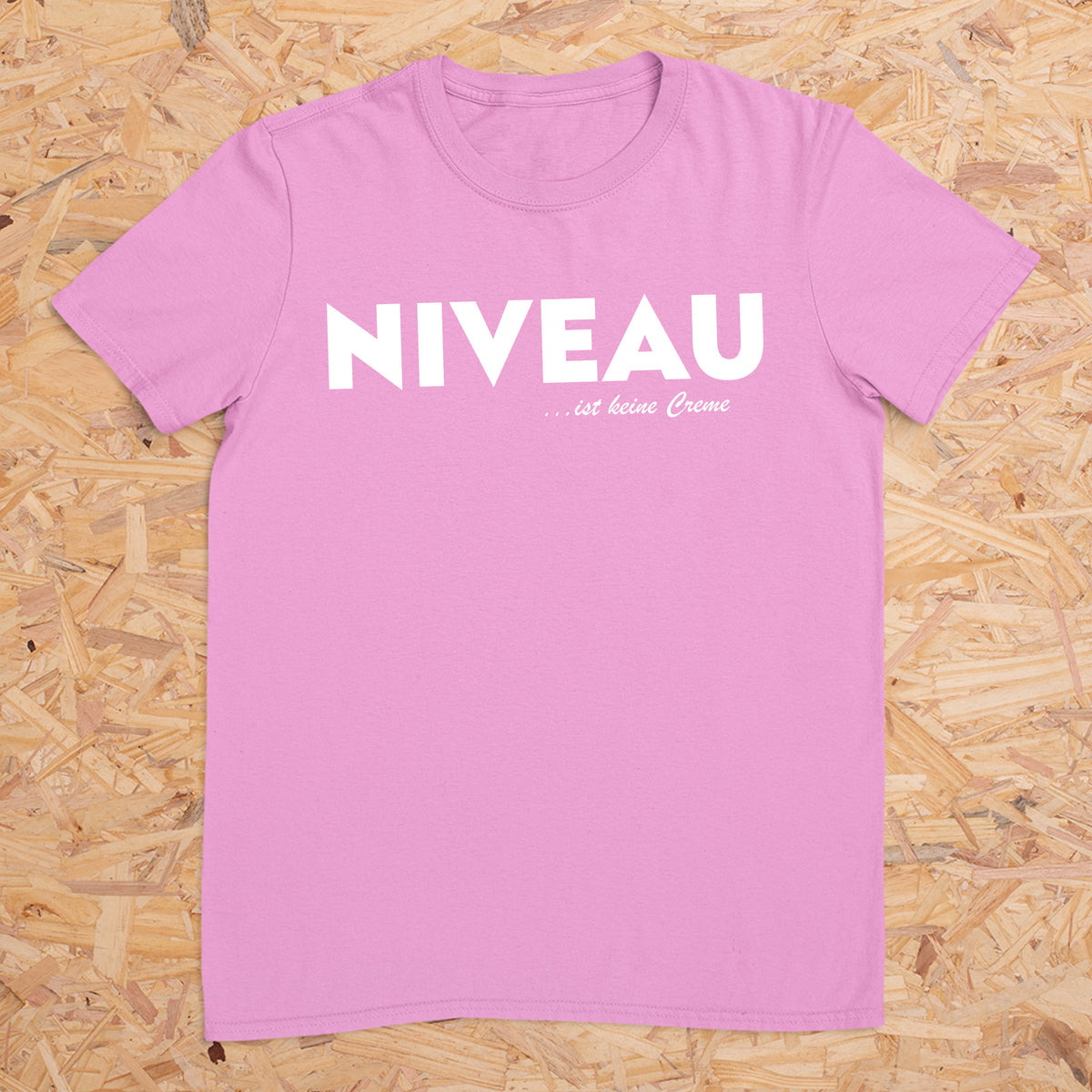 NIVEAU ist keine Creme -- T-Shirt Unisex